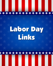 Labor Day Links